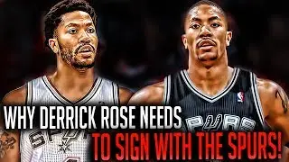 Why Derrick Rose Needs To SIGN With The Spurs