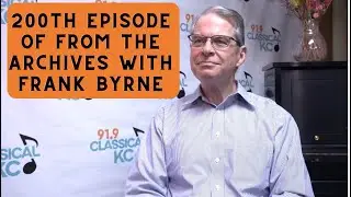 A tour through Frank Byrne's favorite recordings: From the Archives 200
