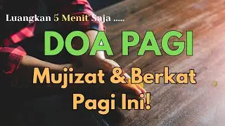 Awali Hari Dengan DOA PAGI PEMBUKA BERKAT: Mujizat Terjadi Hari Ini | Doa Kristen