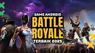 7 Game Android Battle Royale Terbaik 2025