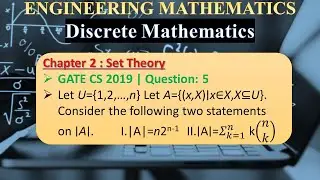 GATE CS 2019 | Q5: Let&nbsp;U={1,2,&hellip;,n}&nbsp;Let&nbsp;A={(x,X)∣x&isin;X,X&sube;U}. Consider the following two statements on