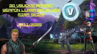 30 Vbucks! Ranged Weapon Llama Sale! New Mira Skin!!!