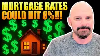 Mortgage Rates Could Hit 8% &ndash; Here's What Happens Next