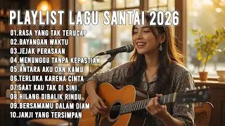 ☕ Lagu Pop Santai Terbaik 2026 – Musik Romantis Indonesia untuk Kerja & Belajar