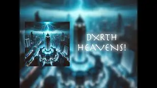 DXRTH - HEAVENS! (Official Audio)