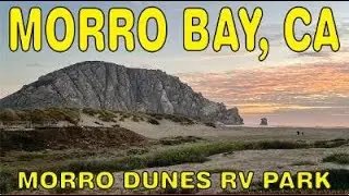 Morro Dunes RV Park , CA. Sept 2022