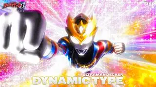 Ultraman Decker - Dynamic Type | Transformation Rise