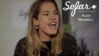 Alex Maxwell - Speak in Tongues | Sofar London