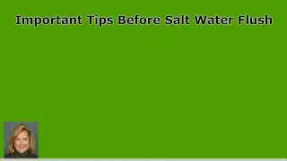 Benefits Of Salt Water Flush               BENEFITS  OF SALT