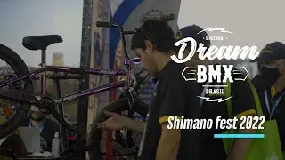 Dream BMX no Shimano Fest - Maior feira de bicicletas da America Latina