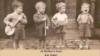 At Mother's Knee   Ray Baker