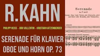 Kahn: Serenade für Klavier, Oboe und Horn op. 73
