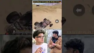 Jonathan vs Goblin Pure 1v1 Fight 🔥 | Soul🚀 Vs Godlike 💛| #shorts #jonathan #goblin #bgmi #pubg
