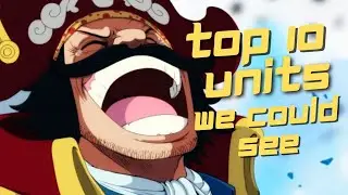 Top 10 Legends we can see this year!!! (ONE PIECE Treasure Cruise)