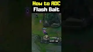 How to ADC Flash Bait - League of Legends #shorts