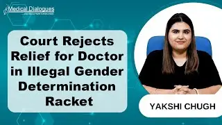 Court Denies Relief to Doctor Accused of Running Illegal Gender Determination Racket