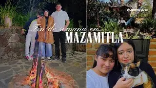 Vlogmas ✨️ Cabin 🏡 Bonfire 🔥 cold ❄️ in MAZAMITLA JALISCO 🍃