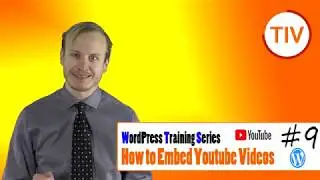 WordPress Training Series - 9 How to Embed Youtube Videos to WordPress with Gutenberg