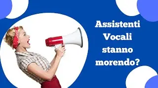 Domotica: Assistente vocale Alexa, Google stanno diventando obsoleti?