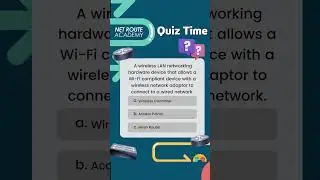 Quiz Time: Wireless Technologies