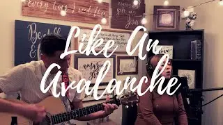 Like An Avalanche - Hillsong United (Armando and Alina Cover)