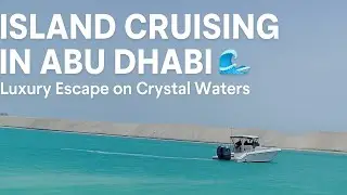 Island Cruising in Abu Dhabi | Luxury Escape with ELON YACHTS  #AbuDhabi #IslandCruise  #BoatLife   