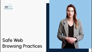 Safe Web Browsing Practices For Everyone
