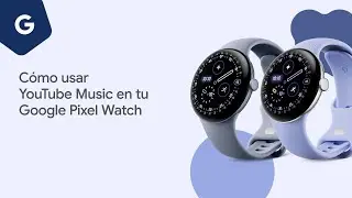 Как использовать YouTube Music на часах Google Pixel Watch
