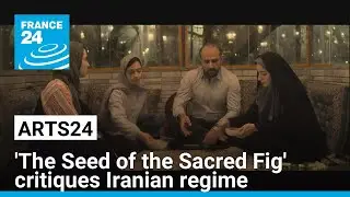 Film show: 'The Seed of the Sacred Fig' critiques Iranian regime • FRANCE 24 English