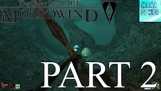 Morrowind - PART 2: Brave the Slave Cave - Mana Power Games