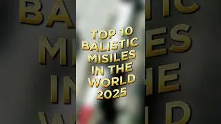 Top 10 Balistic Misiles In The World 2025 - #stickyman