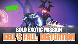 SOLO KELL'S FALL: DISTORTION Mission [Destiny 2]