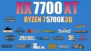 RX 7700 XT + Ryzen 7 5700X3D : Test in 20 Games - RX 7700 XT Gaming