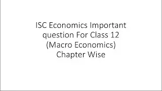 ISC Economics Important question (Macro Economics) Chapter Wise