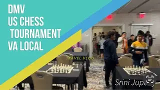 US చెస్ టోర్నమెంట్|US Chess tournament|VA local Chess tournament