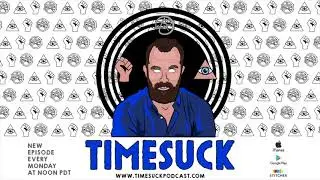 Timesuck Podcast - Ted Bundy, A Real Life Monster (Episode 11)