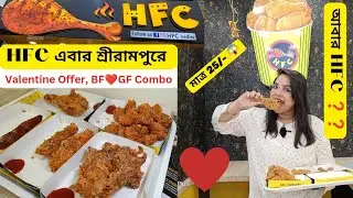আবার HFC ?? 😱😱 || HFC , Serampore Mahesh , Bose para Bazaar এর outlet টা কেমন লাগলো 😍 ||#foodiekwik