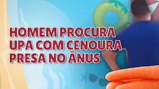 Homem procura UPA com cenoura presa no &acirc;nus - Foca na Fofoca Clube