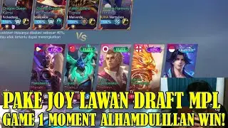 GAME 1 MOMENT PAKE JOY LAWAN DRAFT MPL #mobilelegends #joymobilelegends