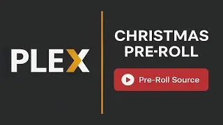 Plex: демонстрация рождественского преролла с опцией источника преролла в описании.