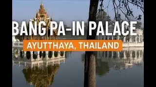 Bang Pa-in Palace 🌸 &ndash; Summer Palace Near Ayutthaya, Thailand