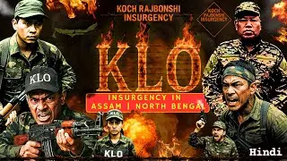 What is Koch Rajbonshi Insurgency? Nationalist Movement in Assam & North Bengal, KLO | Kamtapur