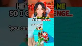 He TROLLED ME..So I Got REVENGE🔥