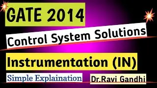GATE 2014 Instrumentation Control System Solution | Dr. Ravi Gandhi | Control Circuits Pathshala