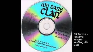 PR Terrorist   Freestyle Furious Wu Tang Killa Bees