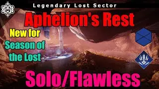 [Destiny 2 | S15] Legendary Lost Sector: Aphelion's Rest (Solo/Flawless)