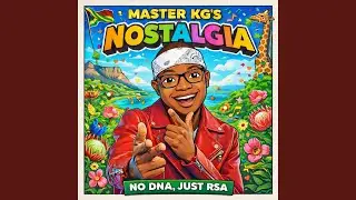 Master KG's Nostalgia (Inspired by Master KG)
