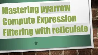 Mastering pyarrow Compute Expression Filtering with reticulate