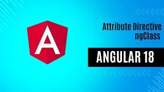 Attribute Directive | ngClass | Angular 18 Tutorial 