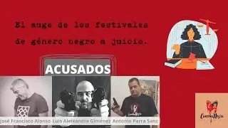 Mesa redonda: El auge de los festivales de g&eacute;nero negro.
